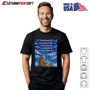 I Am Thankful For Each Day Sloth Family Inspirational Quote T-Shirt